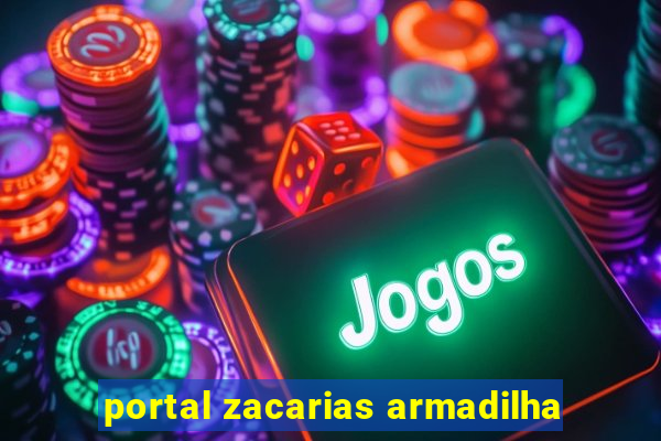 portal zacarias armadilha